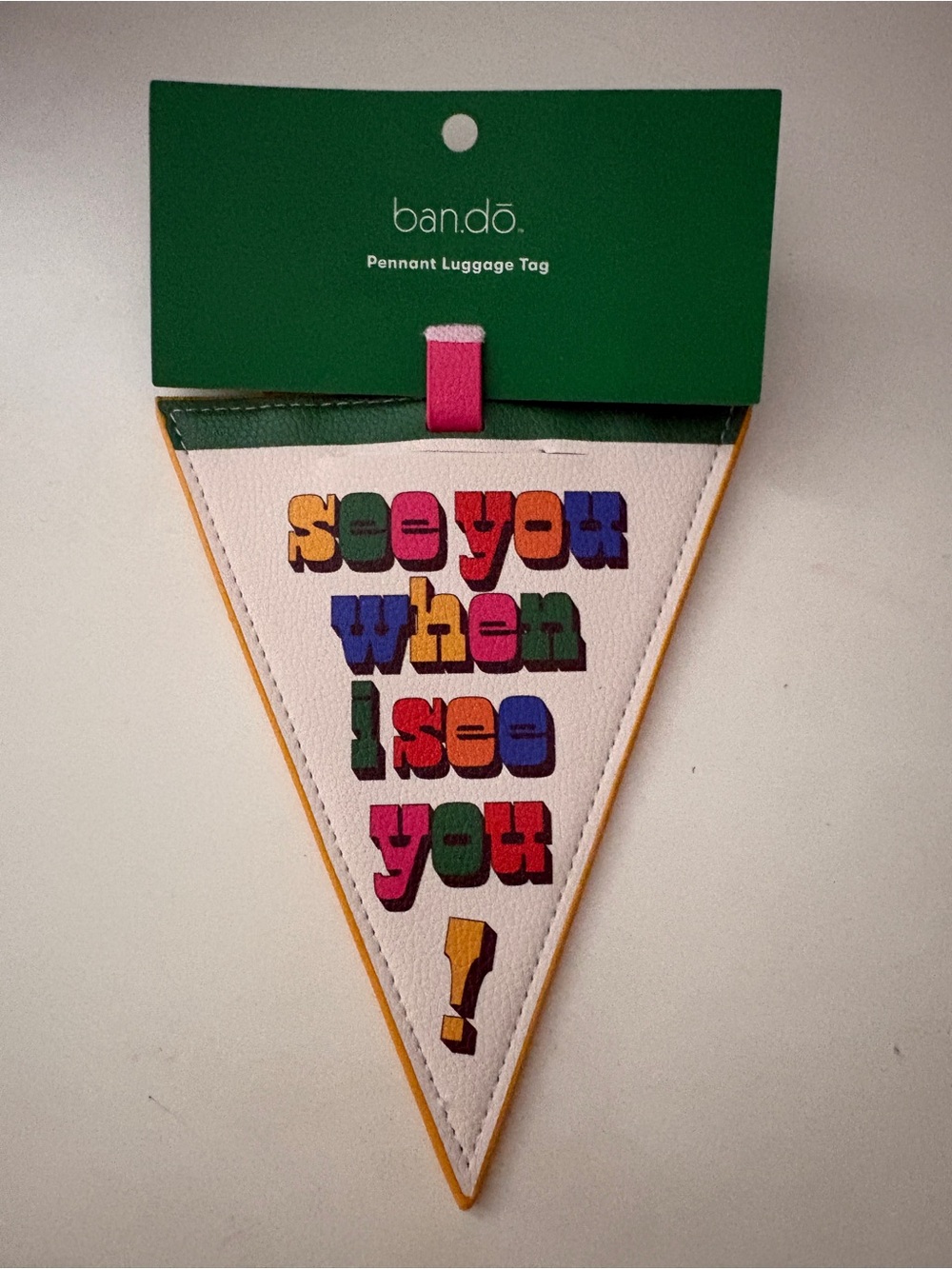 NWT ban.do Multicolor Pennant Luggage Tag - "See You When I See You!"